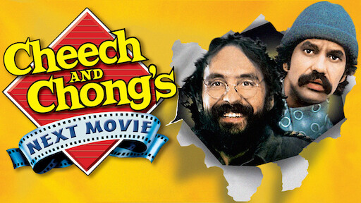 Watch Cheech \u0026 Chong's Next Movie | Netflix